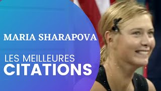 MARIA SHARAPOVA; les 10 meilleures citations de Maria Sharapova