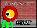 Flower Roulette - A recreation of a nightmare i had