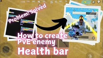 Problem! Solved | PvE enemy health bar | pubg mobile 