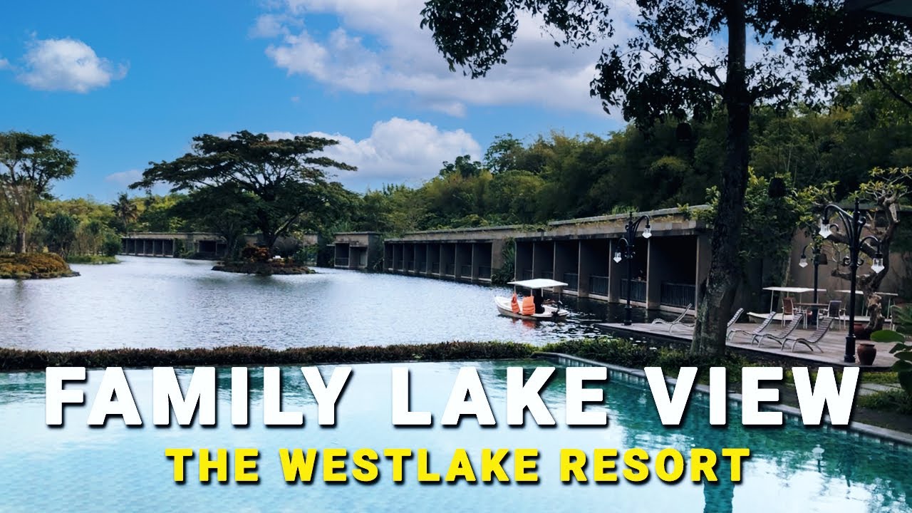 THE WESTLAKE RESORT | TYPE KAMAR FAMILY LAKE VIEW | HOTEL BAGUS DI JOGJA