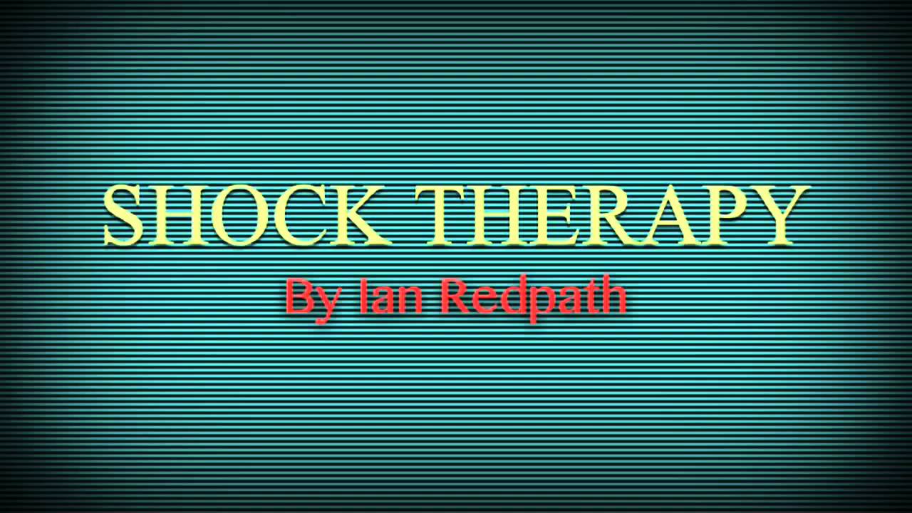 Shock Therapy (Demo) Ian Redpath (Lyrics and Music by Ian Redpath