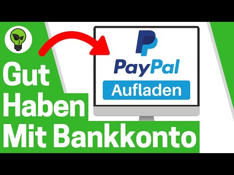 PayPal Guthaben Aufladen mit Bankkonto ✅ ULTIMATIVE ANLEITUNG: Wie Geld auf PayPal Konto Einzahlen?