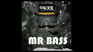 MR BASS / DANIXX