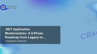 .NET Application Modernization: A 5-Phase Roadmap from Legacy to Cloud-Native