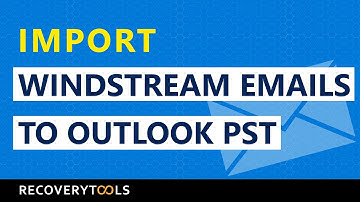 How to Import Windstream Emails to Outlook PST? || Windstream to MS Outlook