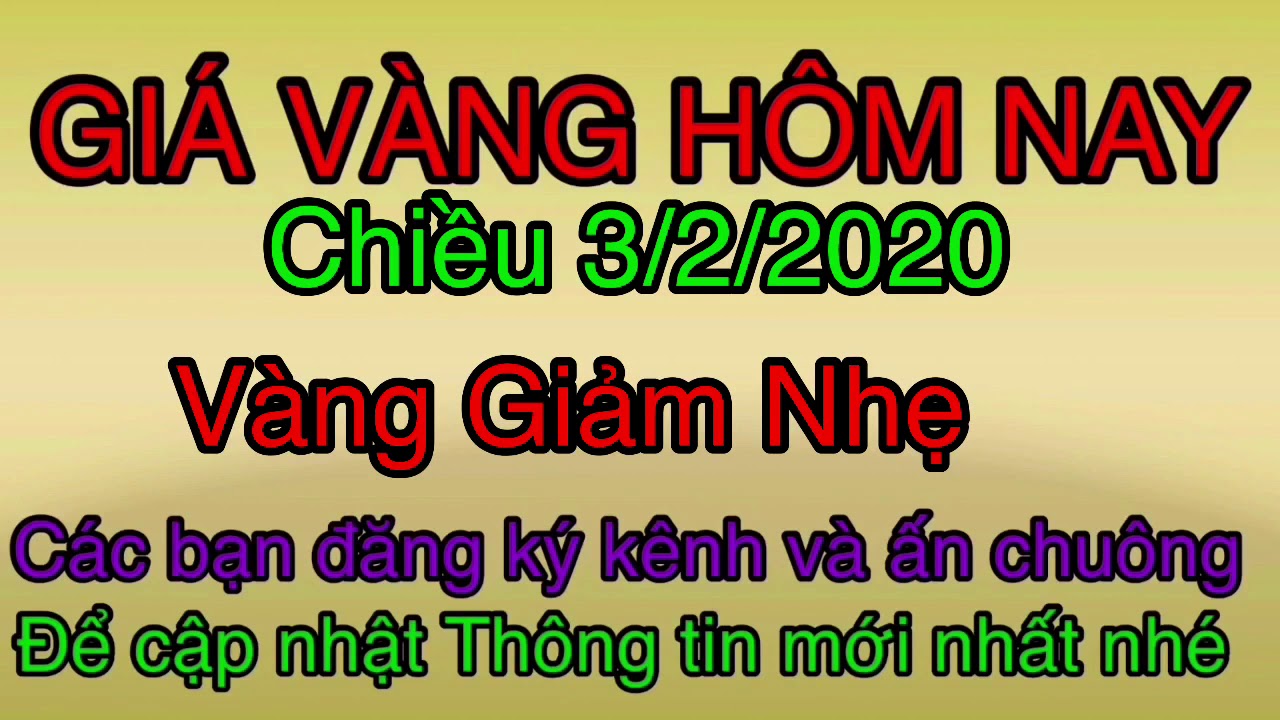Gi V ng H m Nay chi u 3 2 2020 Gi m Nh gi V ng T ng H p YouTube Gi v ng h m nay chi u 3 2 2020 gi m nh gi v ng t ng h p youtube