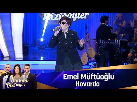 Emel Müftüoğlu - HOVARDA