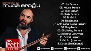 Musa Eroğlu - Kırklar Semahı