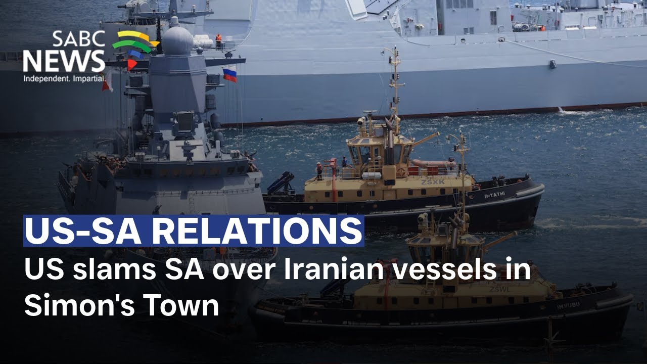 US slams SA over Iranian vessels in Simon's Town - YouTube