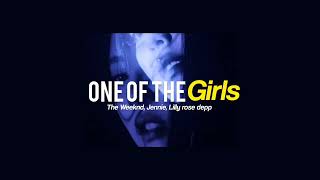 One Of The Girls - The Weeknd, Jennie, Lilly - rose depp (Thaisub)