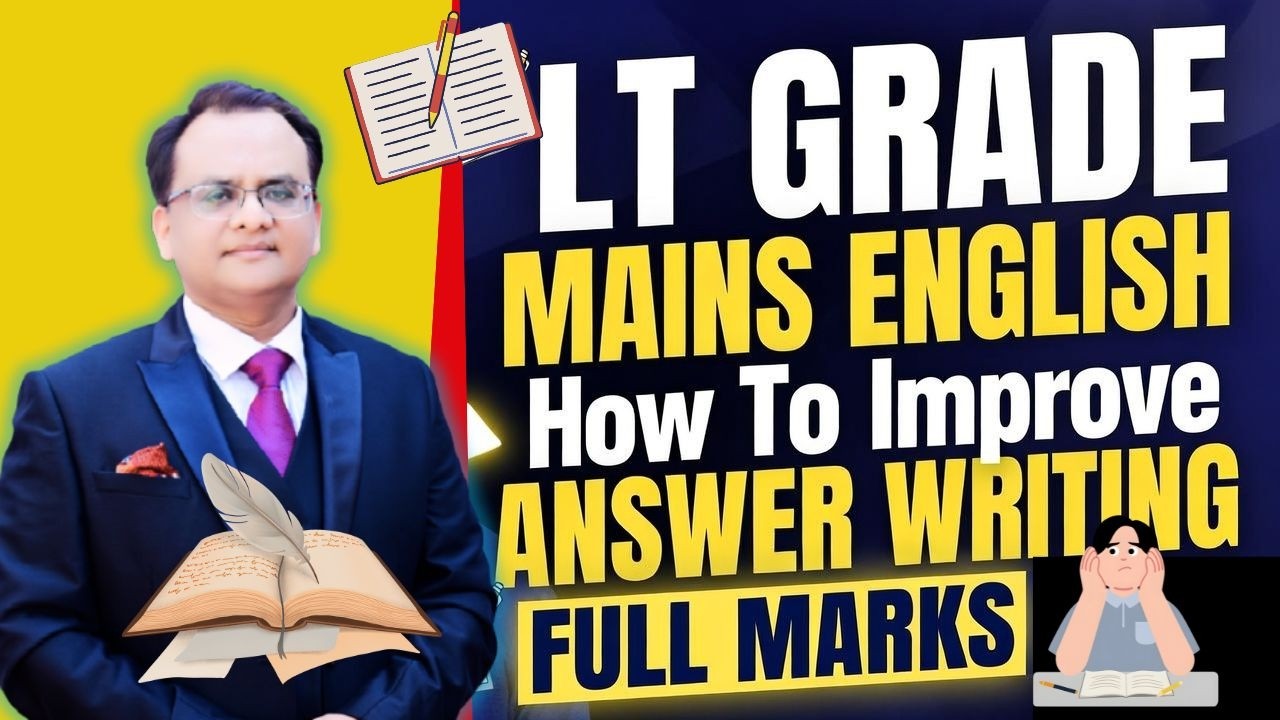 🔥 LT Grade Mains English | How to Improve Answer Writing for Full Marks | Expert Strategy