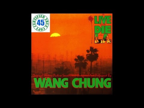 WANG CHUNG - TO LIVE AND DIE IN L.A. - To Live And Die In L.A. (1985) HiDef :: SOTW #93
