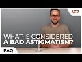 What is Considered a Bad Astigmatism? | SportRx