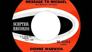 Famous 1966 HITS ARCHIVE: Message To Michael - Dionne Warwick (mono 45) Net Worth