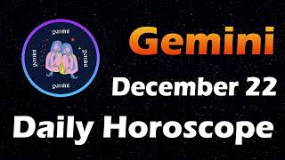 Gemini Horoscope Today, Gemini Tarot today, 22nd December 2023 #geminiHoroscope #Horoscopia #gemini