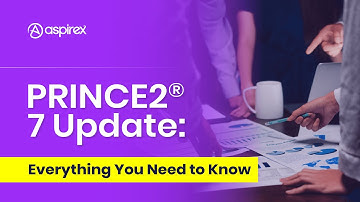 PRINCE2® 7 Update uitgelegd – Wat is er nieuw?