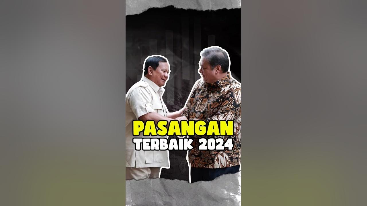 BEST COUPLE 2024 politik capres2024 prabowo airlanggahartarto 