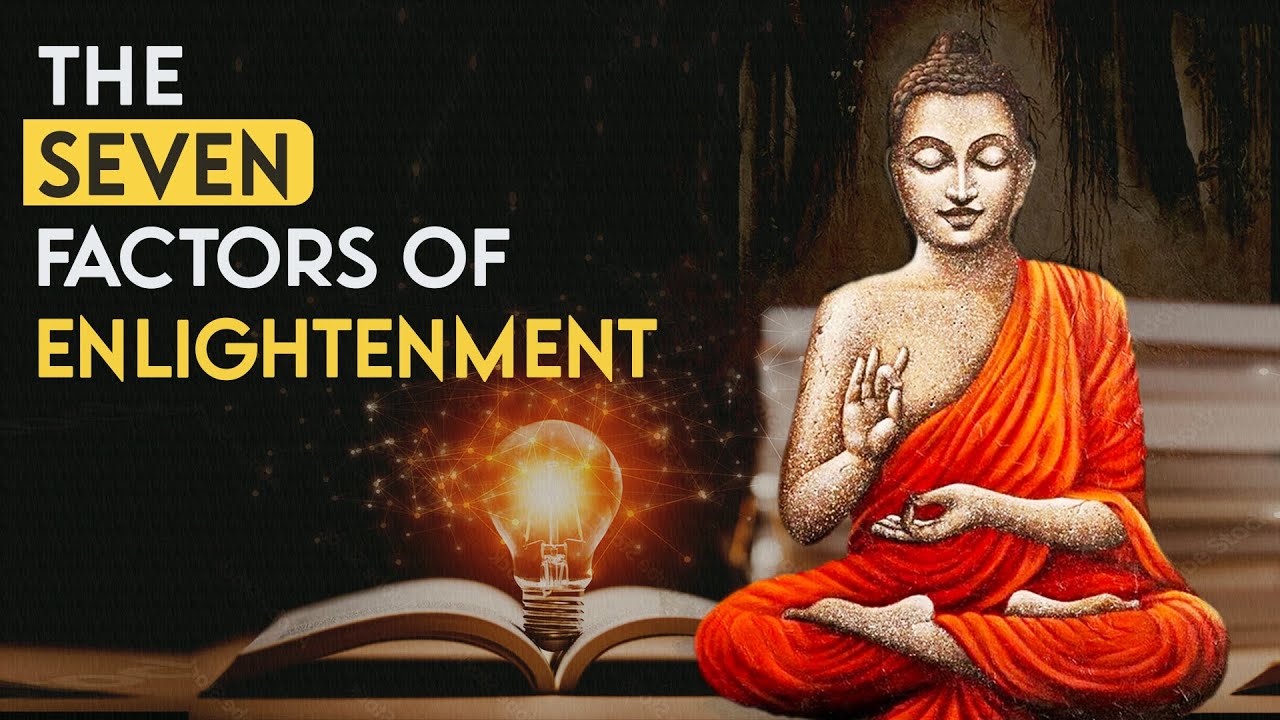 Buddhism and 7 Factors of Enlightenment