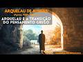 Arquelau de Atenas – O Filósofo Que Preparou O Caminho Para Sócrates