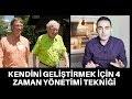 KENDİNİ GELİŞTİRMEK İÇİN 4 ZAMAN YÖNETİMİ TEKNİĞİ