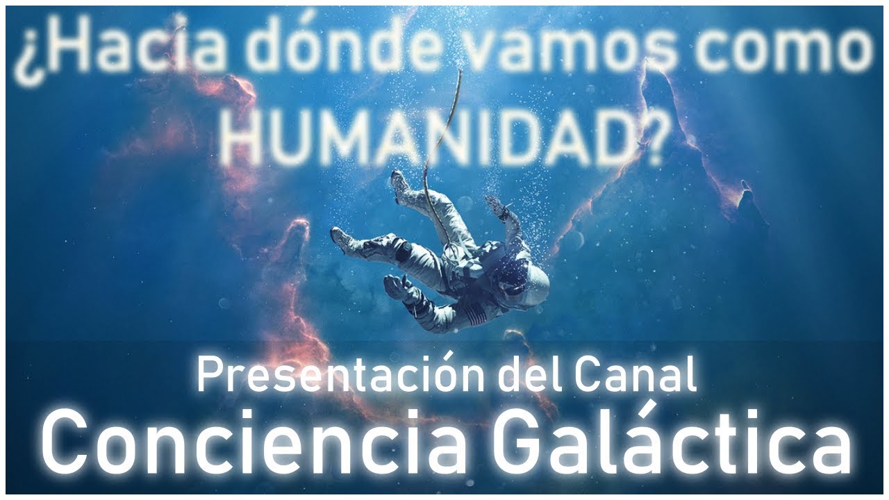 El despertar de las Semillas Estelares: presentación del Canal ...