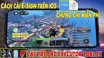 Hướng dẫn cài đặt E-Sign và nhập chứng chỉ FREE trên ios| Cách Cài đặt executor roblox từ A-Z