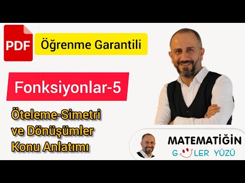 Fonksiyonlar-5 | Öteleme Dönüşümler Simetri | Öğrenme Garantili