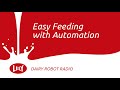 Dairy Robot Radio Episode 4: Easy Feeding with Automation