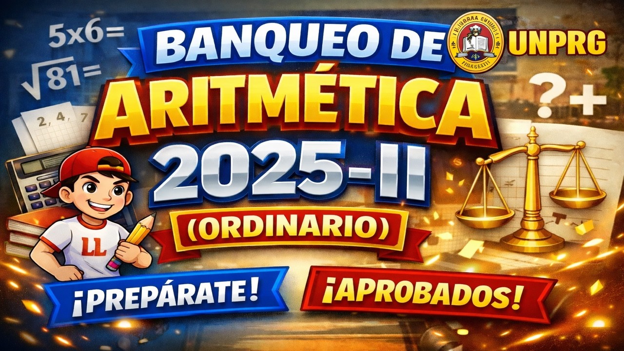 Banqueo ARITMETICA, UNPRG 2025-II (Preguntas + Solución)