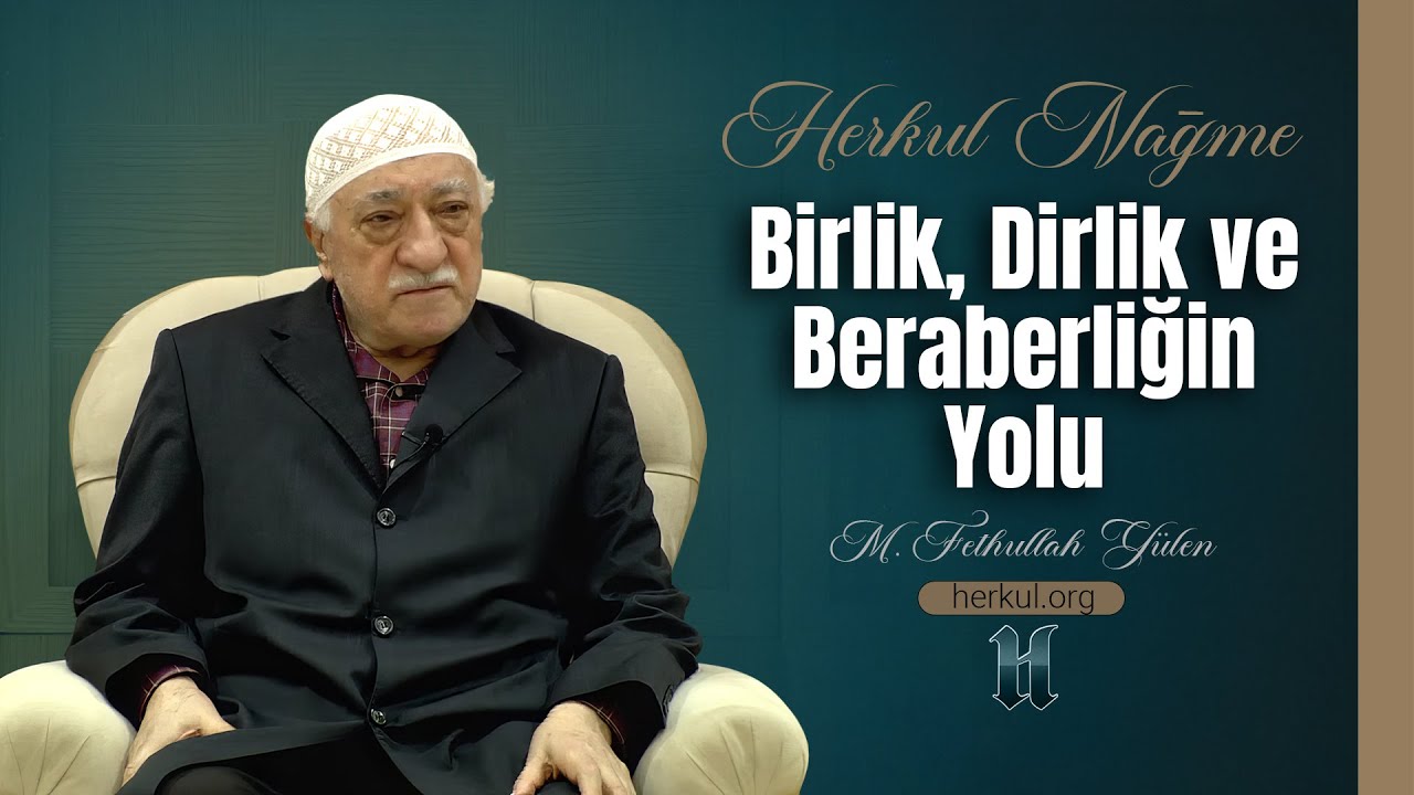 Nağme - 402 - | Birlik, Dirlik ve Beraberliğin Yolu | M. Fethullah Gülen | (2013/12/22)
