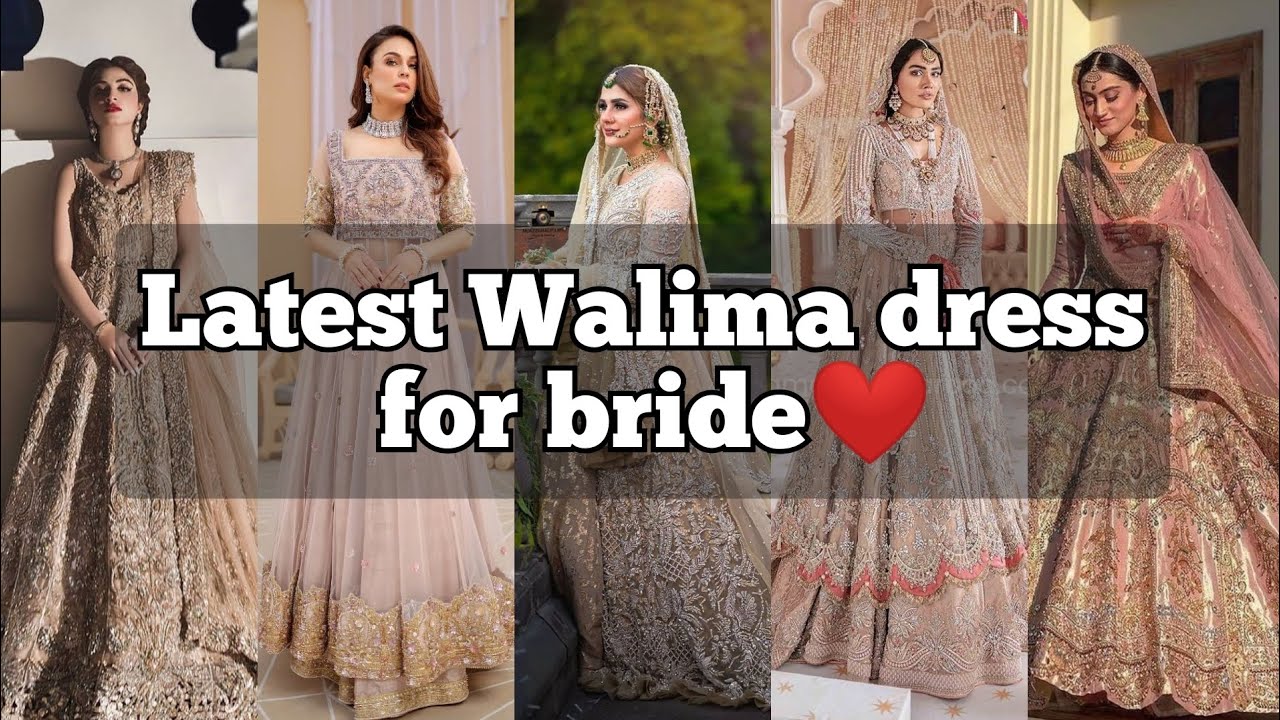 Latest Walima Dresses Designs & Trends Collection 2023-2024 | Walima dress,  Bridal dress design, Asian bridal dresses