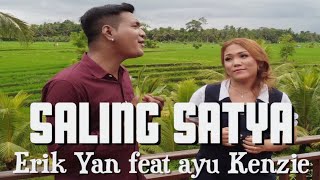 Saling Satya-Erik Yan ft Ayu Kenzie (Official Video Klip Musik)