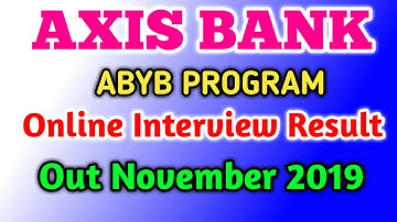 Axis Bank ABYB Program Online Interview Result Out November 2019