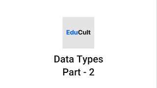 Introduction to Python: Data Types (Part 2)