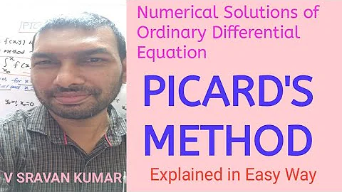 PICARDS METHOD IN TELUGU RELATED TO NUMERICAL SOLUTIONS OF ODE @VATAMBEDUSRAVANKUMAR