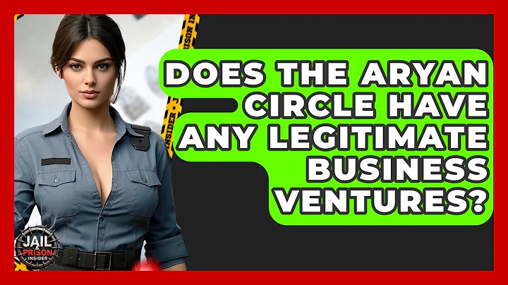Does The Aryan Circle Have Any Legitimate Business Ventures? - Jail & Prison Insider