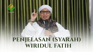 Penjelasan (syarah)  Wiridul Fatih Al-Bahjah - Buya Yahya