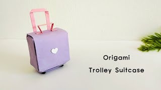 How to make origami Trolley Suitcase.🧳 || DIY Trolley Bag || Paper crafts ideas 💡