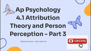 Ap Psychology Attribution Theory and Person perception 4.1 Part 3   Explained