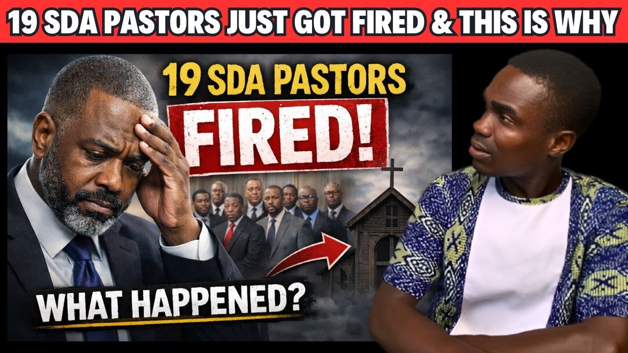 19 SDA pastors just got fired and this is why