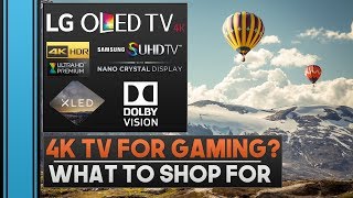 Introduction to 4K TVs for Gaming: What To Look For