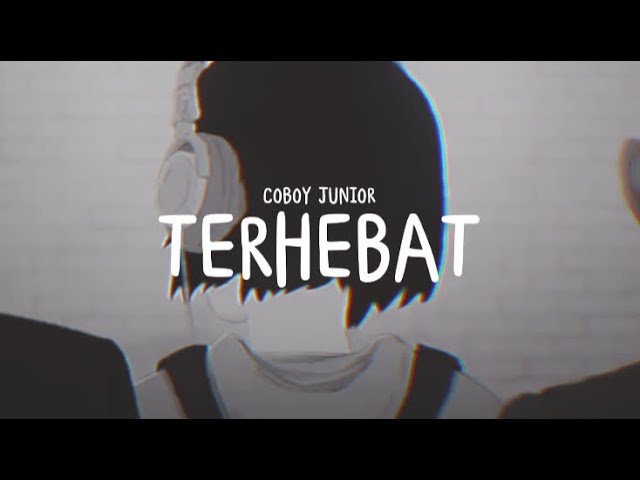 Coboy junior - Terhebat Cover By Brilliant.dc (Lyrics) class=