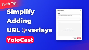 How to Simplify Adding Web URL Overlays with YoloCast