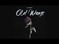 Corey Nyell - Old Ways (Official Audio)