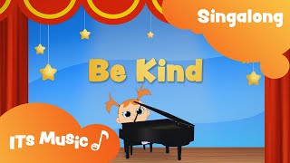 Be Kind | ITS Music Kids Songs
