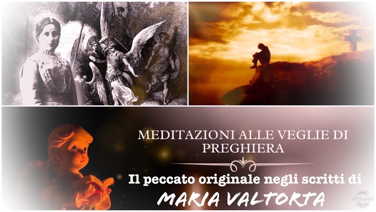 Il peccato originale negli scritti di Maria Valtorta - YouTube