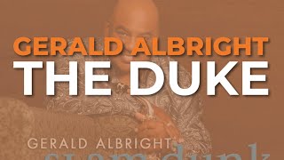 Gerald Albright - The Duke (Official Audio)