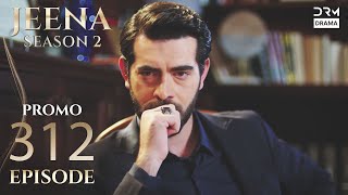 JEENA Season 2 | Promo | Episode 312 Watch Tomorrow | UH2O
