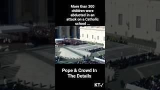 More than 300 children abducted at Catholic school