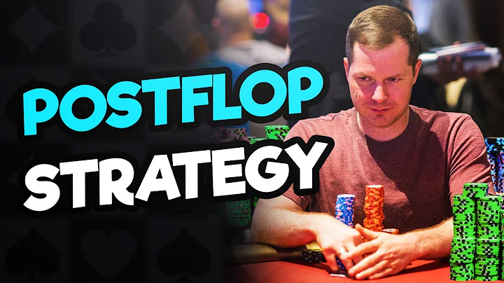 Mastering The Fundamentals: Postflop Strategy - DayDayNews